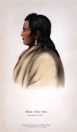 Sha Ha Ka.  A Mandan Chief.