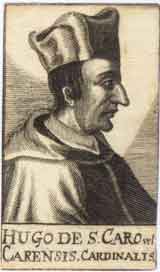 Hugo de s. Caro vel Carensis. Cardinalis.